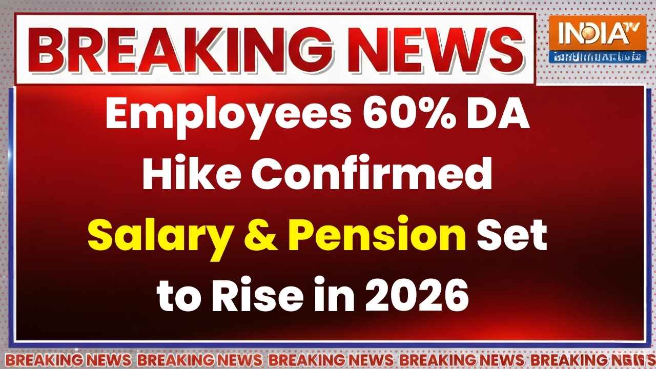 Big Relief for Employees: 60% DA Hike in 2026 to Boost Salaries and Pensions