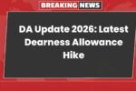 DA Update 2026: Latest Dearness Allowance Hike and Its Real Impact on Government Salaries