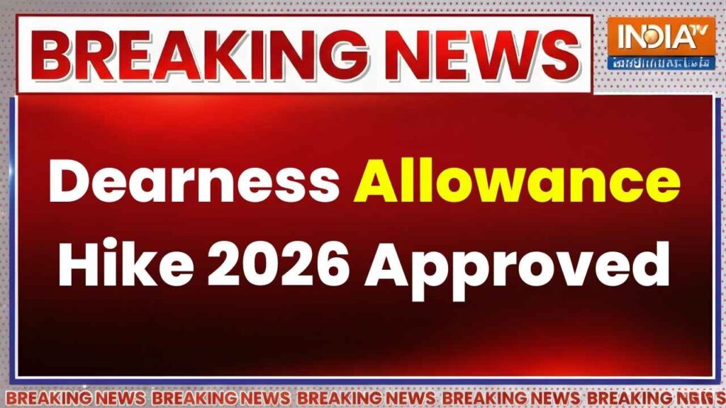 DA Update 2026: Fresh Allowance Hike Announced, Real Pay Boost for Govt Employees