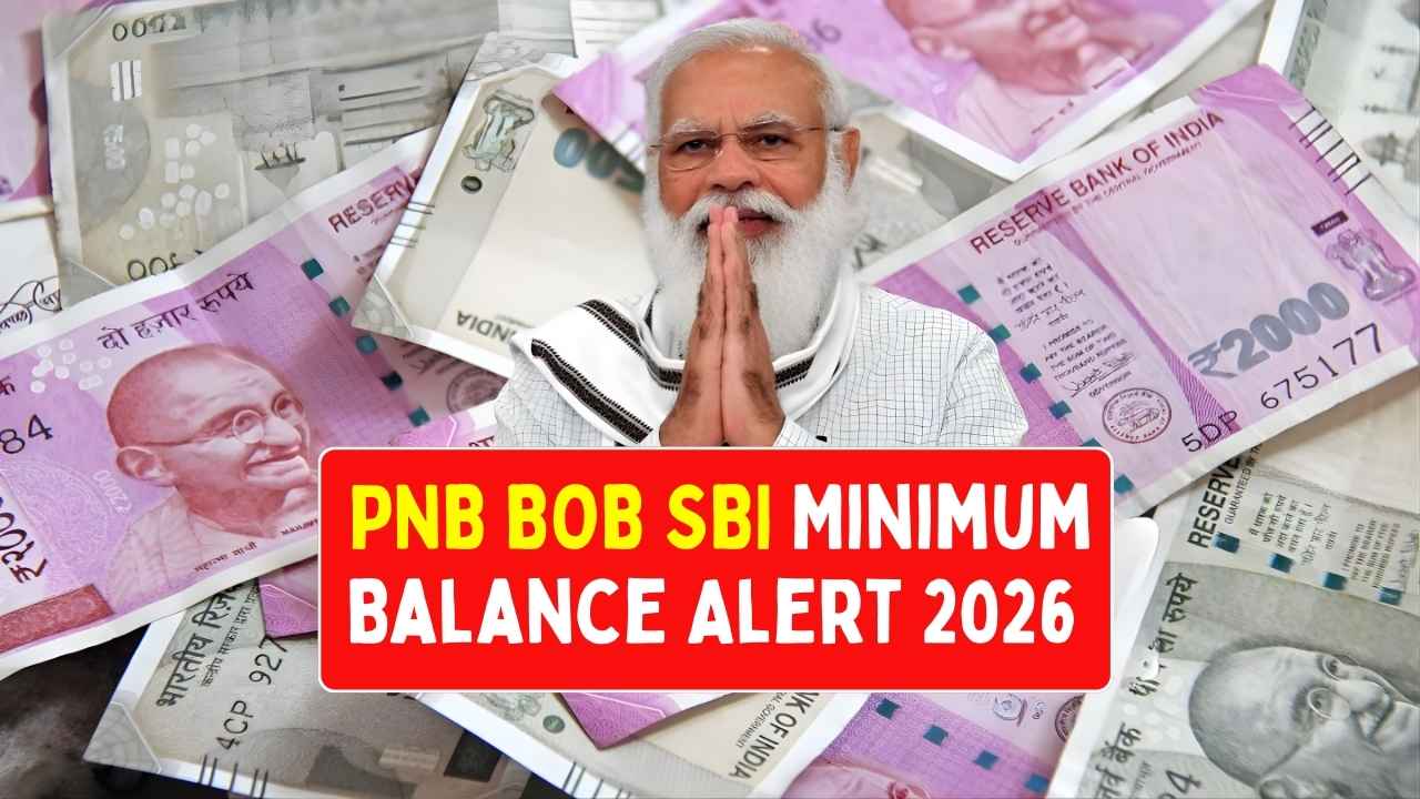 PNB BOB SBI Minimum Balance Rules 2026: Latest Charges & Updates