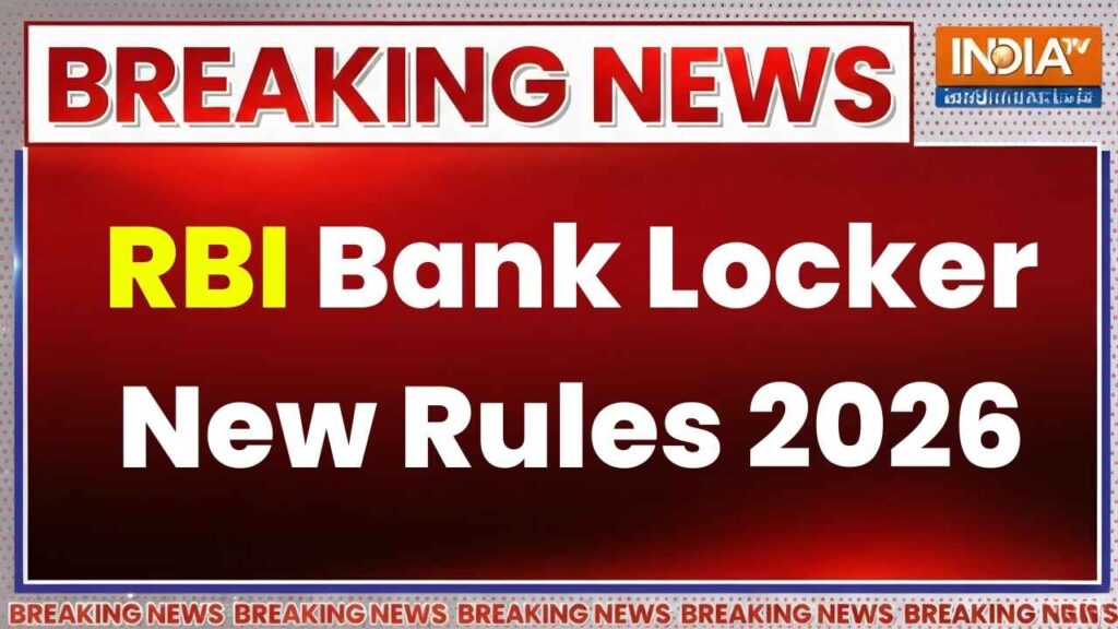 RBI Bank Locker Rules 2026: New Security Standards & Customer Liability Explained